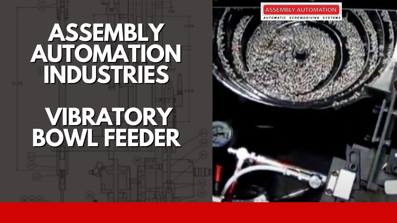 Vibratory Bowl Feeder Assembly Automation